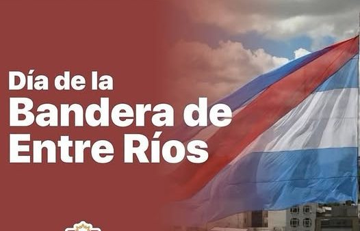 19 de Junio: Día de La Bandera de Entre Ríos
