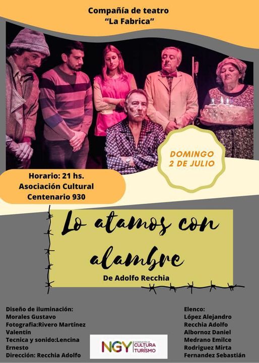 Esta noche se presenta la Obra Teatral “Lo atamos con alambre”