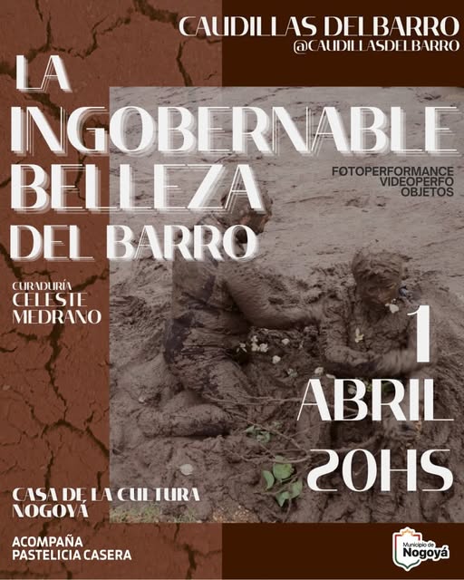 Muestra: “La Ingobernable Belleza del Barro”