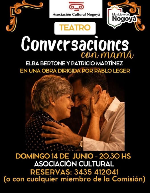 Llega a Nogoyá la Obra: “Conversaciones con Mamá”