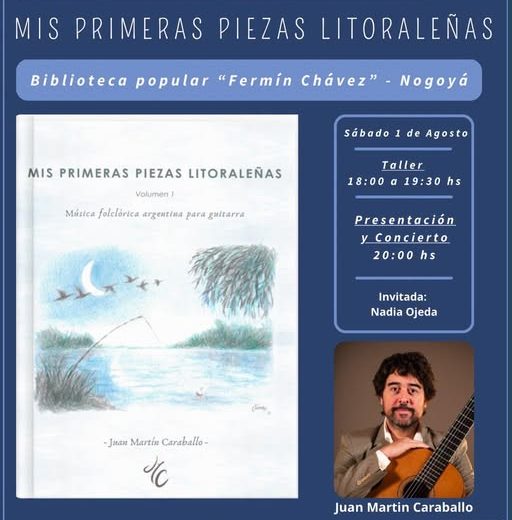 Juan Martín Caraballo presenta: “Mis Primeras Piezas Litoraleñas