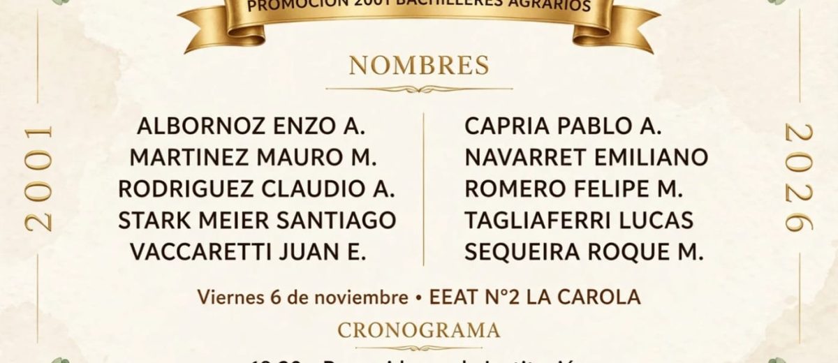 Bodas de Plata Promoción 2001 “Bachilleres Agrarios” Escuela Agrotécnica N°2 “La Carola”